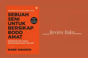 Review Buku: Sebuah Seni Untuk Bersikap Bodo Amat