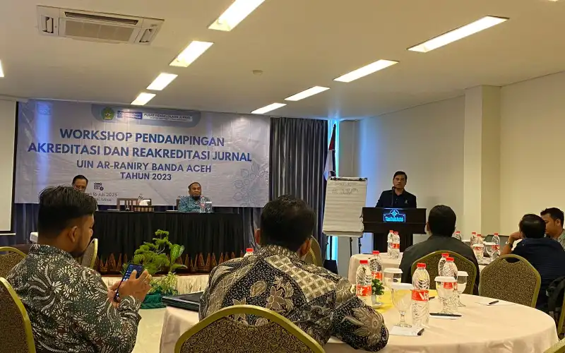 UIN Ar-Raniry Gelar Workshop Pendampingan Akreditasi dan Reakreditasi Jurnal Tahun 2023