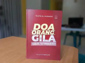 Buku Doa Orang Gila Karya Taufik Mubarak Resmi Beredar