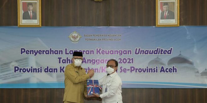 Pemerintah Aceh Serahkan Laporan Keuangan Tahun 2021 ke BPK-RI