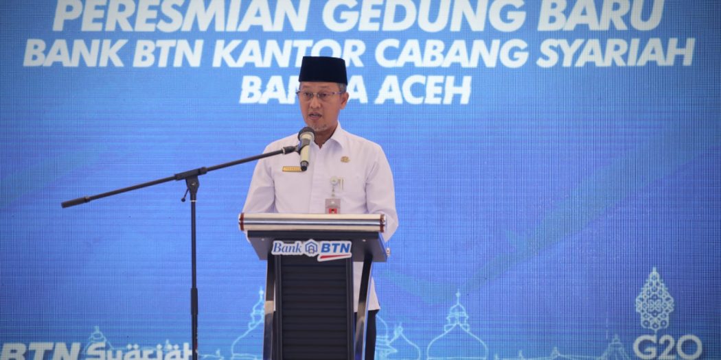 Gubernur Aceh Resmikan Gedung Baru KCP BTN Syariah Banda Aceh