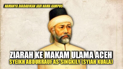 Ziarah ke Makam Syeikh Abdurrauf as-Singkili di Aceh Singkil