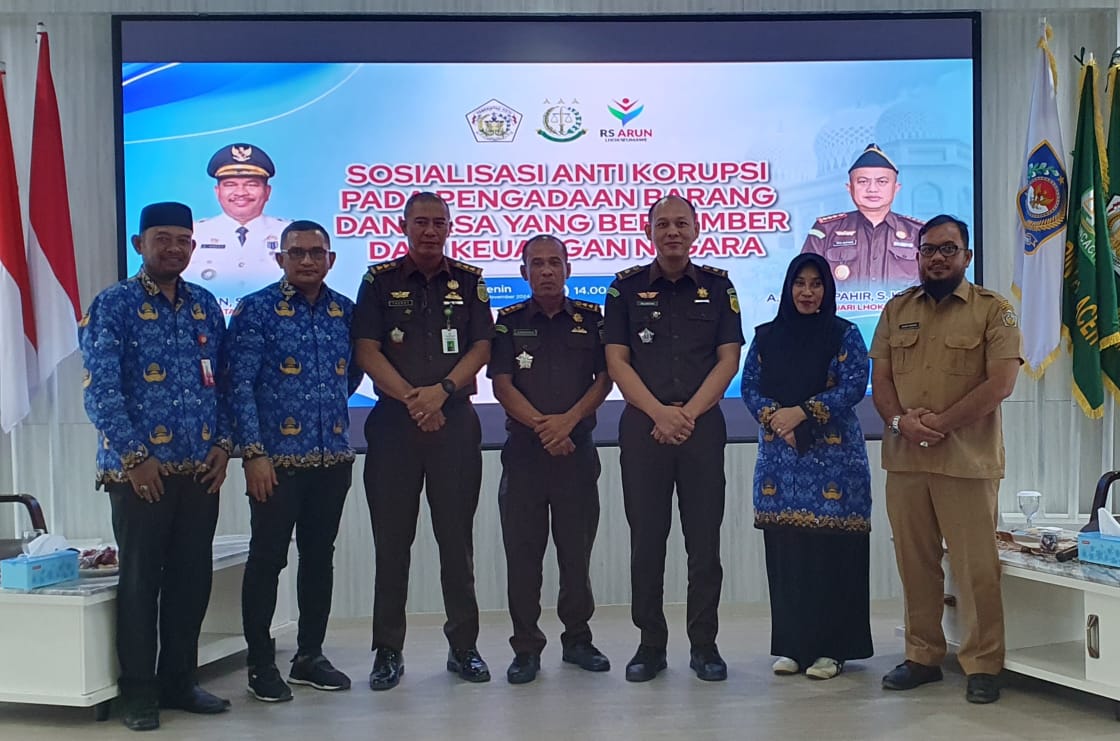 RS Arun dan Kejaksaan Negeri Lhokseumawe Gelar Sosialisasi Anti-Korupsi pada Pengadaan Barang dan Jasa